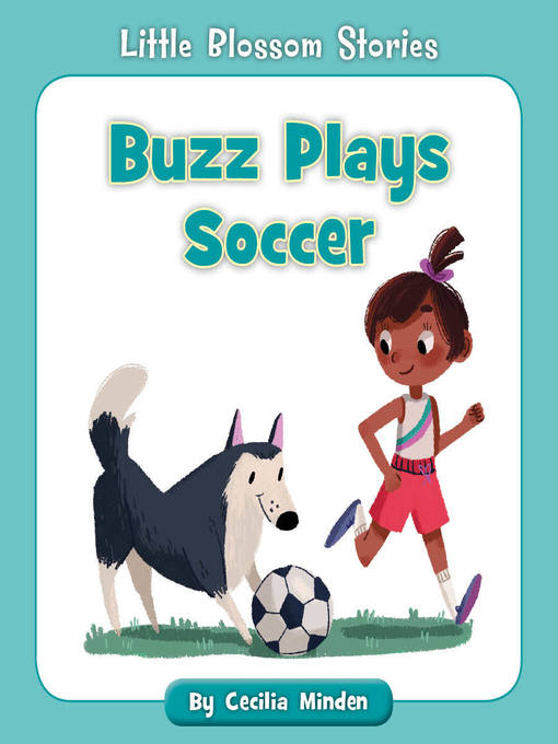 Title details for Buzz Plays Soccer by Cecilia Minden - Available